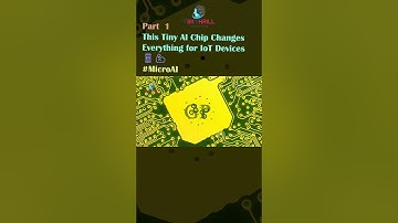 This Tiny AI Chip Changes Everything for IoT Devices 📱💪 #MicroAI #SmartDevices #ai #video PART 1