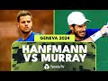 Andy murray returns to atp tour vs hanfmann  geneva 2024 highlights