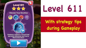 Inside Out Thought Bubbles Level 611 Tips and Strategy Gameplay Walkthrough Youtube No Boosters