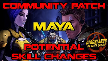 Borderlands 2 Community Patch Maya Potential Skill Changes