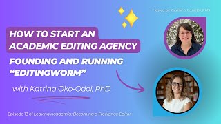 How to Start an Academic Editing Agency: Founding and Running "EditingWorm"