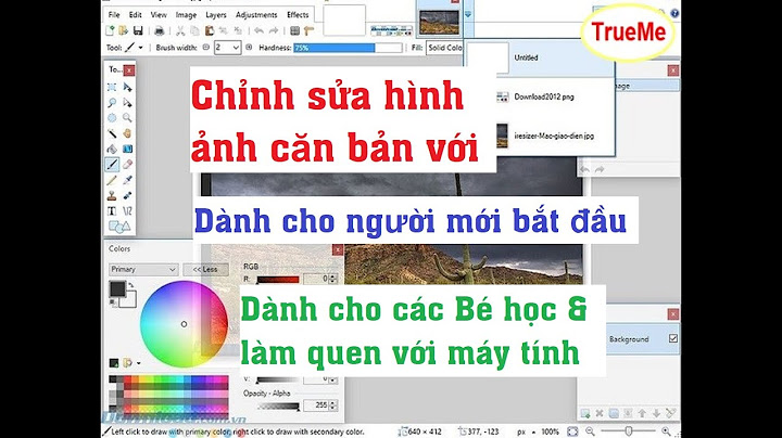 Hướng dẫn chỉnh sửa ảnh trên paint năm 2024