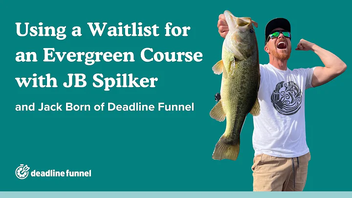 Using a Waitlist for an Evergreen Course with JB S...