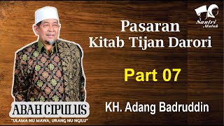 Ngaji Pasaran Kitab Kuning Bahasa Sunda Tijan Darori KH Adang Badrudin (Abah Cipulus) Part 7