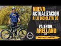 ACTUALIZANDO LA BICICLETA DE VALENTÍN ARELLANO-BMX