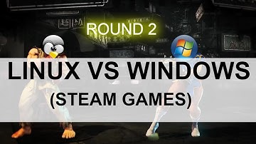 Linux VS. Windows in Gaming - Revisited - Steam Games