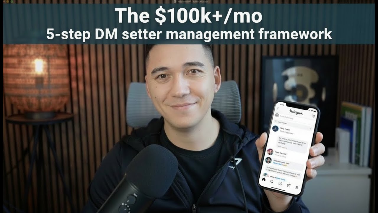 The $100k+/mo 5-step DM setter management framework - YouTube