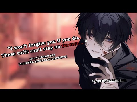Getting Your Yandere Under Control (M4A ASMR RP) [Obsessive] [Manipulative] [Power Struggle]