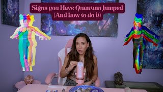 Signs you have Quantum Jumped (And how to do it)