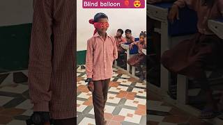 Blind balloon 🎈😍😂😂#funny #school #education #waitforend #comedy