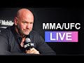 Dana White Fight Announcements TONIGHT! - MMA/UFC Stream