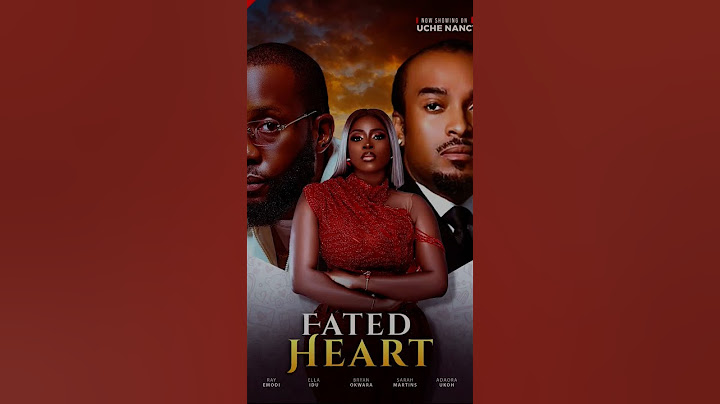 fated hearts📽️ now showing on UCHENANCY TV
