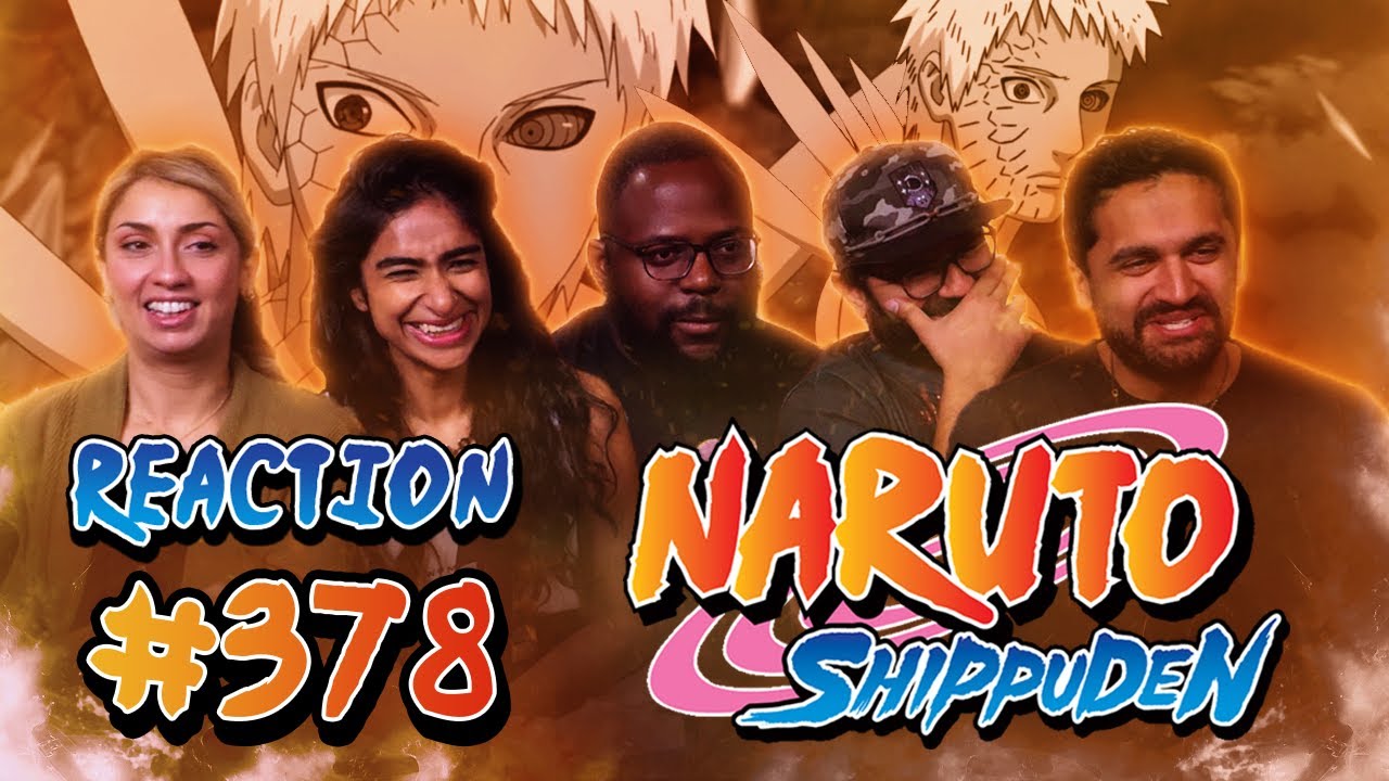 Naruto Shippuden - Episode 378 - The Ten Tails' Jinchuuriki - Normies Group Reaction