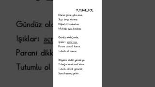 Tutumlu Ol Şiiri