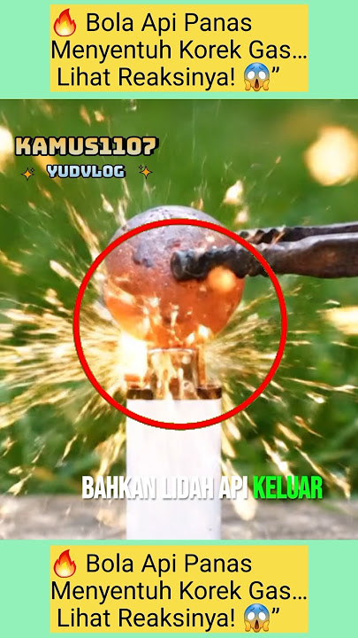 Bola Api Panas Menyentuh Korek Gas… Lihat Reaksinya! 😱” #shortvideo #shorts #diy #experimnent