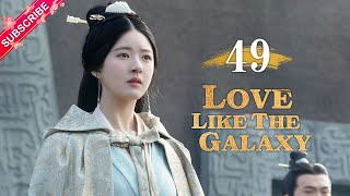 【Multi-sub】Love Like The Galaxy EP49 | Leo Wu, Zhao Lusi | 星汉灿烂 | Fresh Drama