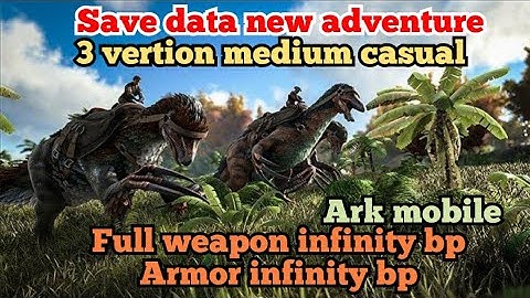 save data ark mobile new adventure mod stats 3 vertion / req by be the legend. | ark mobile