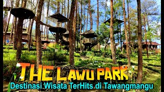 THE LAWU PARK... Destinasi Wisata Terfavorit di Tawangmangu