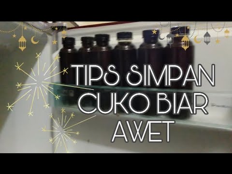 TIPS SIMPAN CUKO BIAR AWET