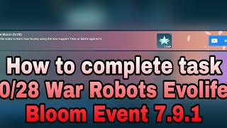 How to complete task 0/28 War Robots Evolife Bloom Event 7.9.1#shorts #warrobots #warrobotsleaks screenshot 2