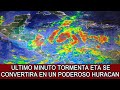 TORMENTA TROPICAL ETA SE CONVERTIRÁ EN HURACÁN NICARAGUA, HONDURAS, NOTICIAS EN AMÉRICA