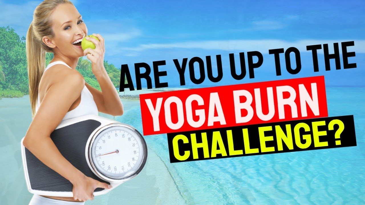 Yoga Burn Challenge 20 Minute Yoga For Weight Loss Fat Burning Yoga