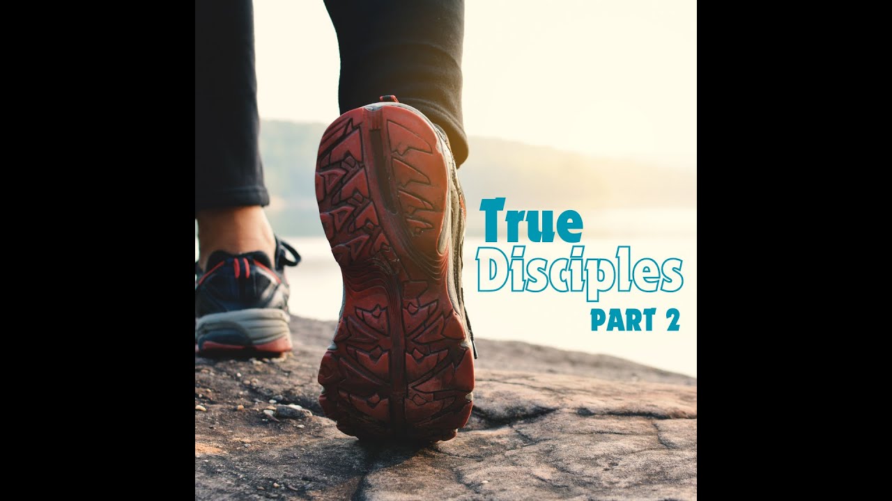 June 2, 2024 True Disciples Part 2 - YouTube