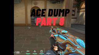 Ace Dump | Part 8 #valorant #gaming #ace