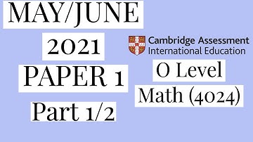 O Level Math - May/June 2021 Paper 1 Variant 2 (Part-1)