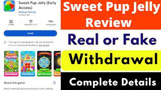 Sweet Pup Jelly App Real or Fake | Sweet Pup Jelly App Review | Scam or Legit | Safe or Not |Reality screenshot 3