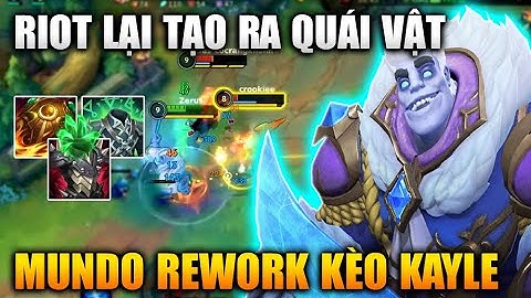 [LMHT Tốc Chiến] Mundo Làm Lại Đi Kèo Kayle Riot Tạo Ra Quái Vật Mới Đường Baron