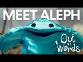 Meet Aleph - From the "Out of Words" video game