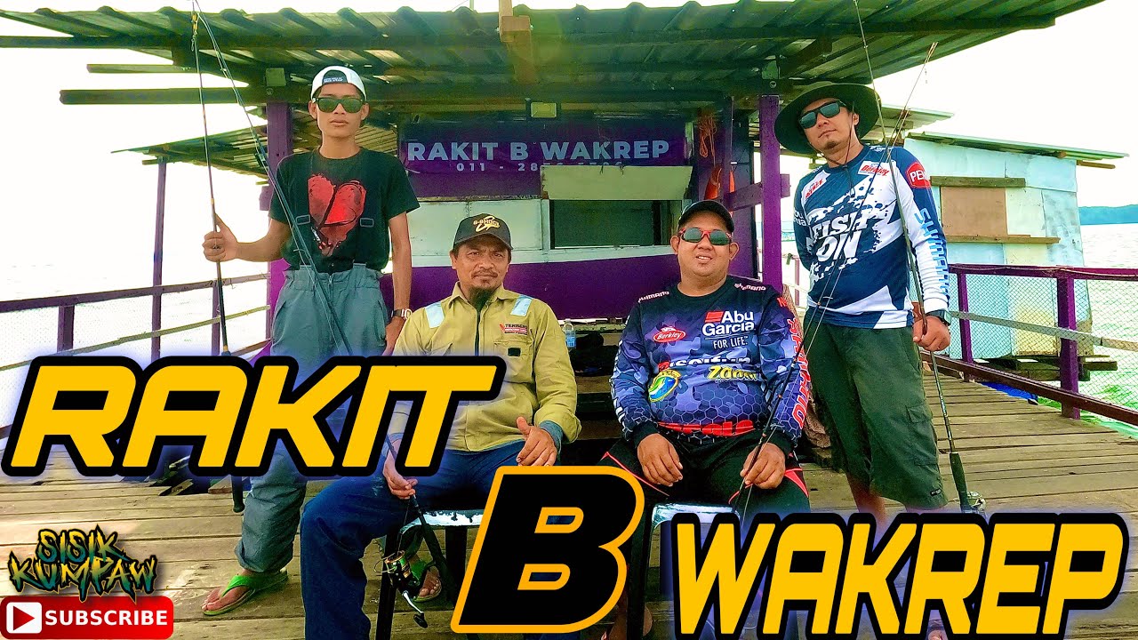 Rakit B Wakrep sesuai bawa FAMILY FISHING