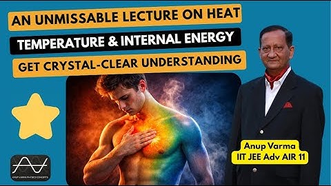 Std. X Lecture 24: Calorimetry | Heat | Temperature | Internal Energy | Crystal-Clear Explanation