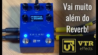 Kailani Reverb VTR