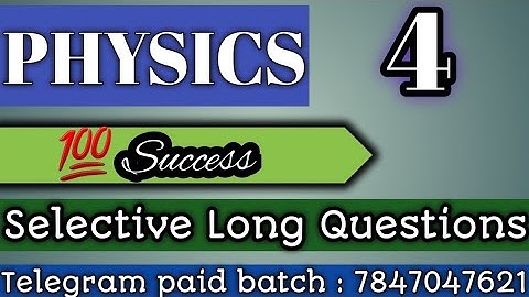 +2 PHYSICS SELECTIVE LONG QUESTIONS | CHSE BOARD ODISHA | CLASS 12 PHYSICS | PHYSICS |