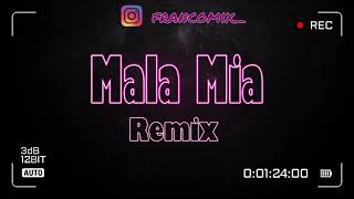 Mala Mia (remix) LIT Killah x Duki x Dj Francomix