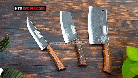 BỘ 3 DAO CÁN ỐP ĐẦY ĐỦ CHỨC NĂNG - HÀNG CHUẨN CỦA HTX DAO PHÚC SEN