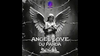 Download lagu ANGEL LOVE - DJ PANDA VIRAL ( ALDO KAMS EDIT )
