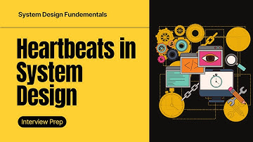 Heartbeats in System Design: The Pulse of Your Distributed System!
