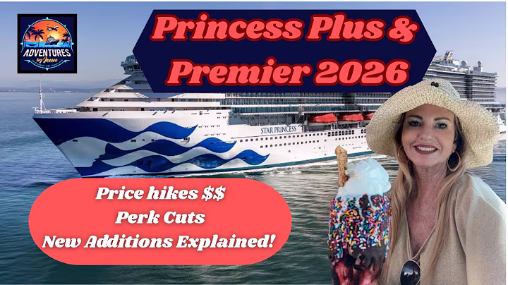 Princess Plus and Premier changes for 2026. Price hikes, lost perks and new benefits explained.