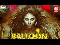 Balloon Full Movie | Jai Sampath | Hindi Dubbed Movies  | Janani Iyer | Yogi Babu | Anjali Superhit