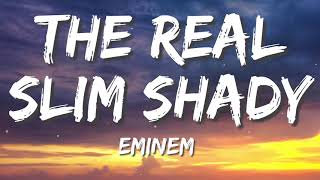 Video thumbnail of "The Real Slim Shady - Eminem (Lyrics)"