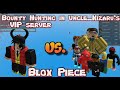 BOUNTY HUNTING in UNCLE KIZARU'S VIP SERVER | Blox Piece Bounty Hunting With Buddha Pt. 2