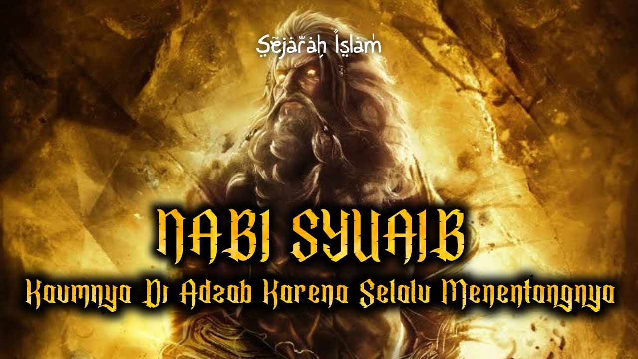 Dimusnahkan Dengan Adzab-Azab Yang Pedih ~ KAUM NABI SYU'AIB bernama ...