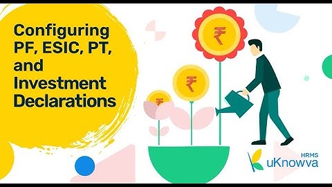 Configuring PF, ESIC, PT, and Investment Declarations #uknowvahrms #hrsolutions #tutorial
