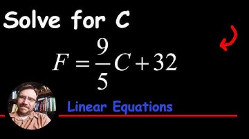 How to Solve for C:  F = 9/5 C + 32 How to Isolate a Variable