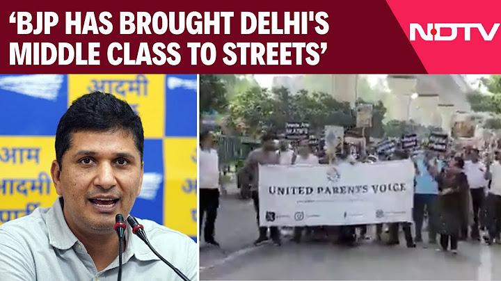 Delhi News | AAP Leader Says BJP Has Brought Delhi's Middle Class To Streets