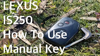 How To use Lexus Manual Key When Key Fob Dies | Lexus IS250