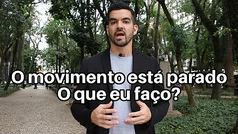 O que fazer quando o comércio está parado?